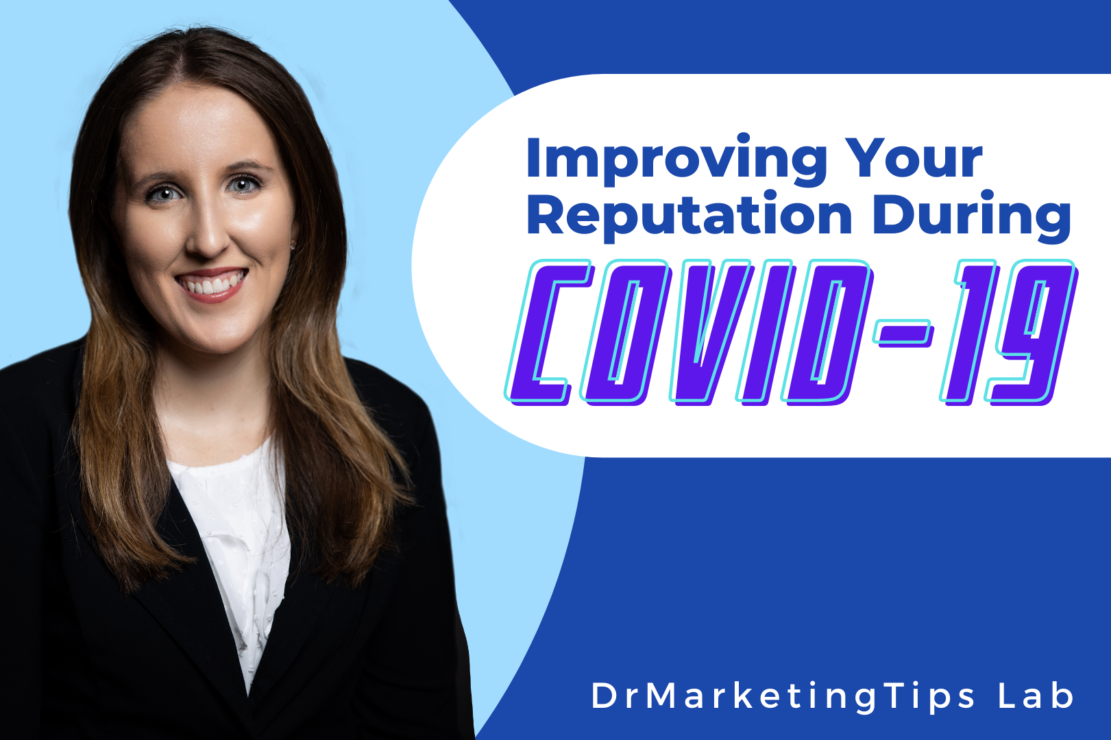 Improving Your Reputation During COVID-19